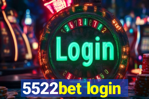 5522bet login